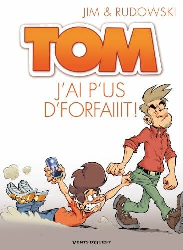 tom j'ai p'us d'forfait