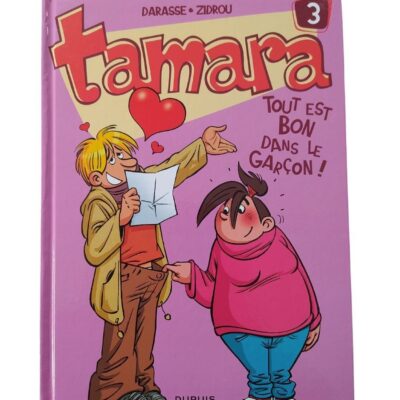 Tamara tout est bon dans le garçon !