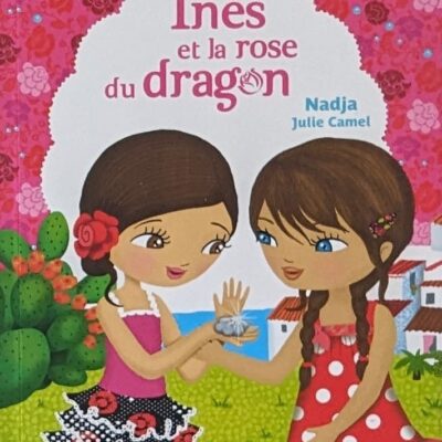 ines et la rose du dragon