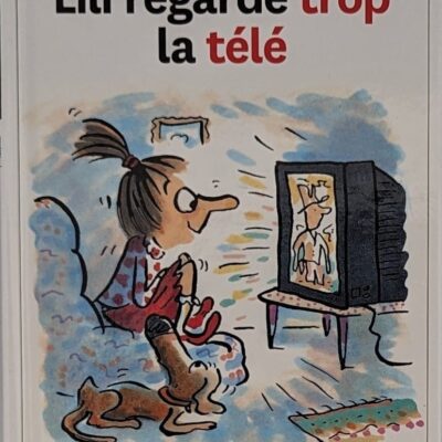 lili regarde trop la télé