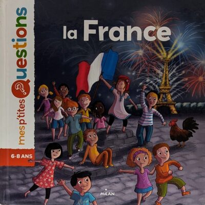 Mes p'tites questions la France