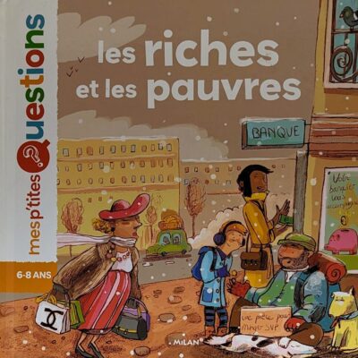 mes p tites questions les riches et les pauvres