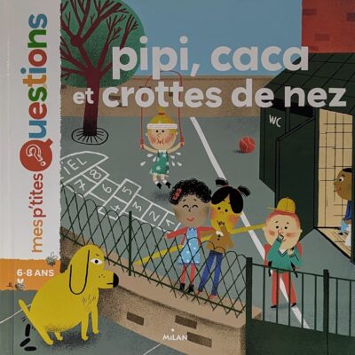 pipi caca et crottes de nez