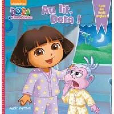 au lit dora !