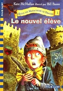 l 'école des massacreurs de dragons le nouvel éleve