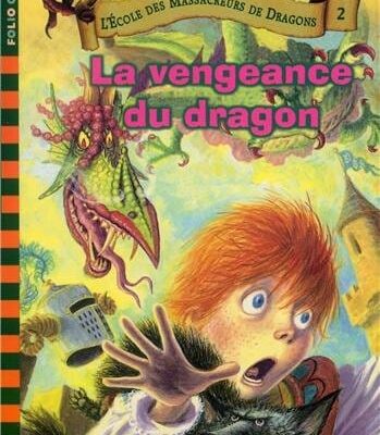 l 'ecole des massacreurs de dragon la vengeance du dragon
