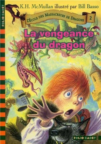 l 'ecole des massacreurs de dragon la vengeance du dragon