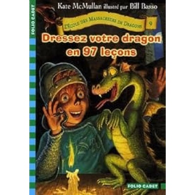 l 'ecole des massacreurs de dragon dressez votre dragon en 97 leçons