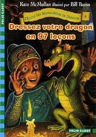 l 'ecole des massacreurs de dragon dressez votre dragon en 97 leçons
