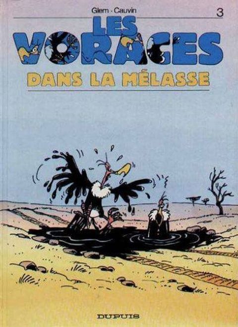 les voraces dans la melasse