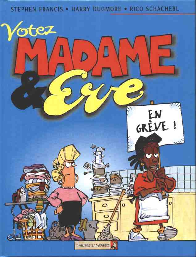 madame et eve en greve !