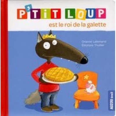 p'tit loup est le roi de la galette