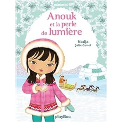 Anouk et la perle de lumière