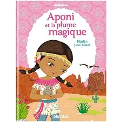 Aponi et la plume magique