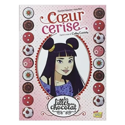 coeur de cerise les filles au chocolat
