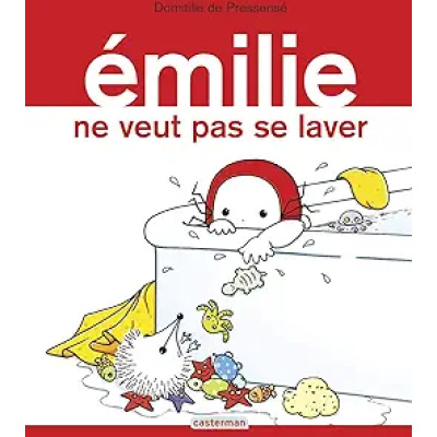 émilie ne veut pas se laver