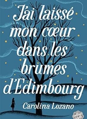 j 'ai laissé mon coeur dans les brumes edimbourg