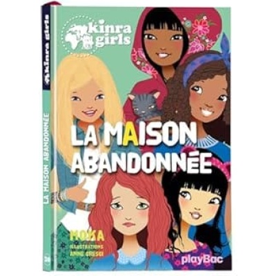 kinra girls la maison abandonnée