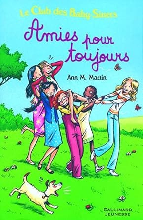 le club des baby-sitters amies pour toujours