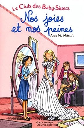le club des baby sitters nos joies et nos peines