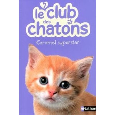 le club des chatons caramel superstar