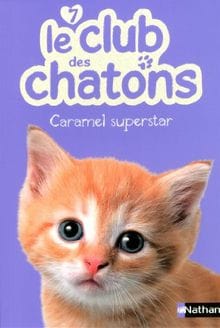 le club des chatons caramel superstar