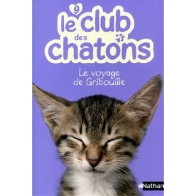 le club des chatons le voyage de gribouille