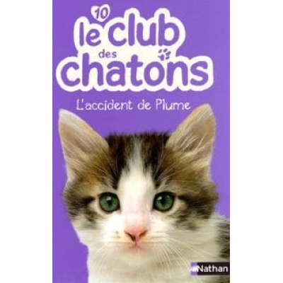 le club des chatons l 'accident de plume