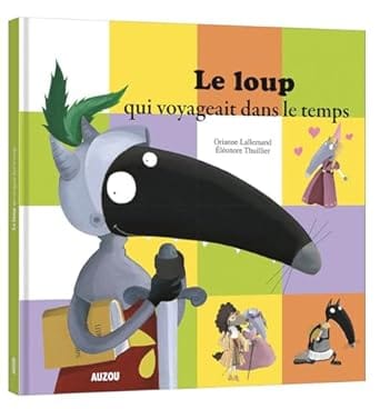 le loup qui voyageait dans le temp