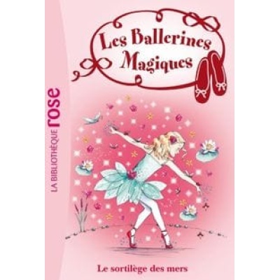 les ballerines magique le sortlége des mers