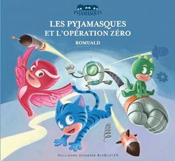 les pyjamasques et opération zéro