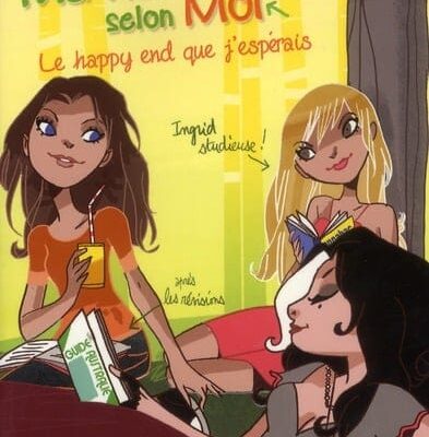 ma vie selon moi le happy end que j'ésperais