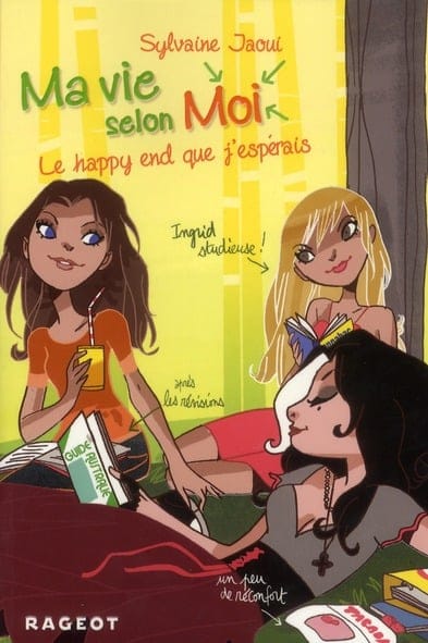 ma vie selon moi le happy end que j'ésperais