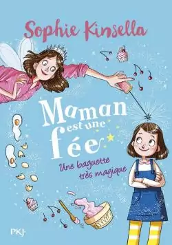 maman est une fée une baguette très magique