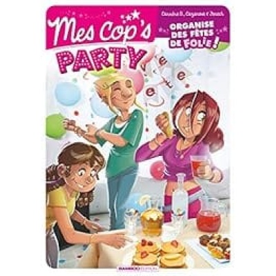 mes cop's organise des fetes de folie
