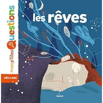 mes p 'tites questions les rêves