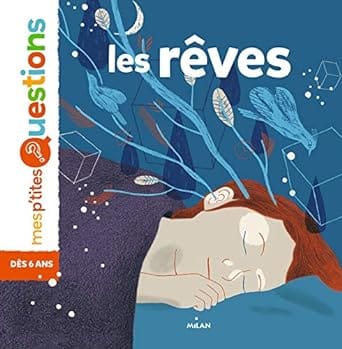 mes p 'tites questions les rêves
