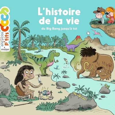 mes p 'tits docs l 'histoire de la vie