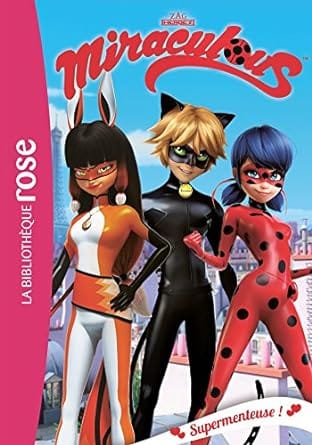miraculous super menteuse