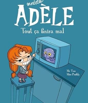 mortelle adèle tout ca finira mal