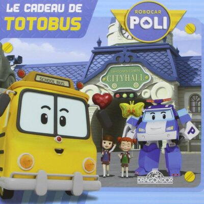 robocar poli le cadeau de totobus