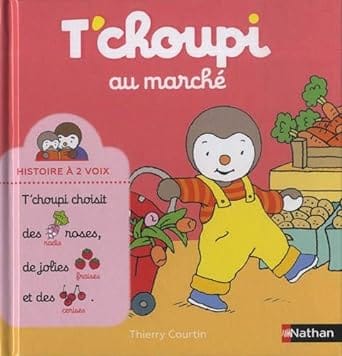 t'choupi au marché