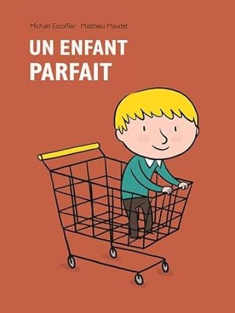 un enfant parfait