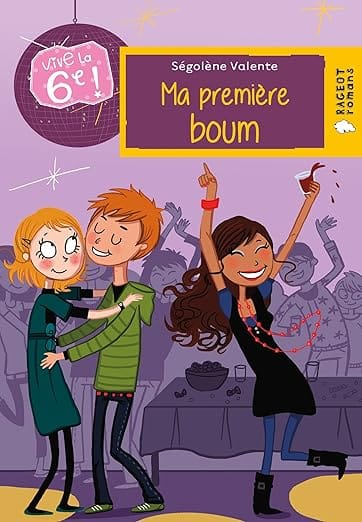 vive la 6 e ma première boum