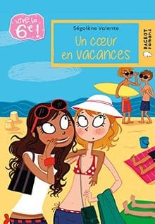 vive la 6 e un coeur en vacances