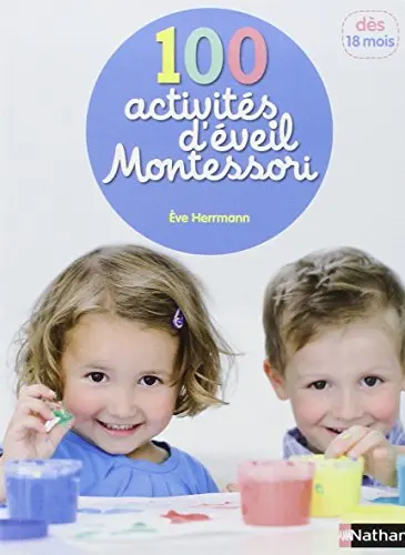 100 activités d'eveil montessori