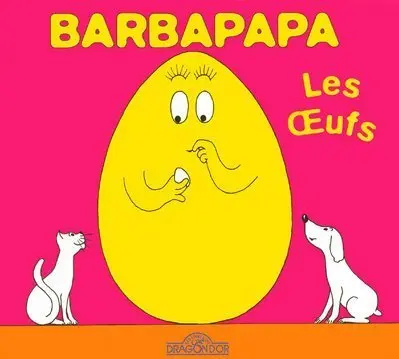 barbapapa les oeufs