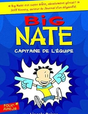 big nate capitaine de l equipe
