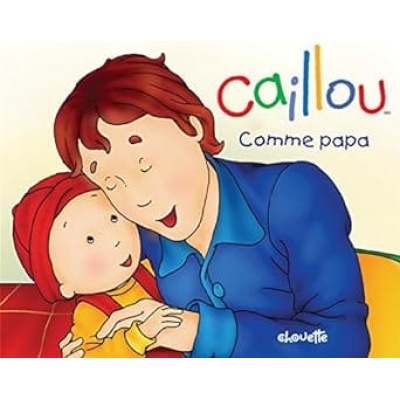 caillou comme papa