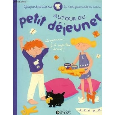 gaspard et leonie autour du petit dejeuner
